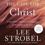 The Case for Christ: Journalist's Evidence Investigation
