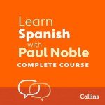 Spanish Made Easy: Paul Noble's Beginner Course