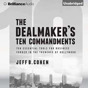 Hollywood's Ten Commandments for Business Success