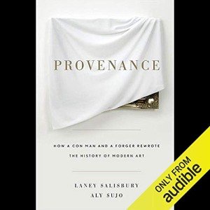 Provenance: Art Hoax Unveiled in History