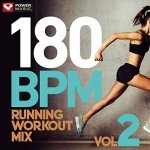 180 BPM Running Workout Mix Volume 2