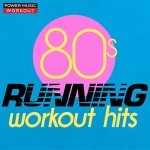 80s Workout Hits: Nonstop Running Mix 130 BPM