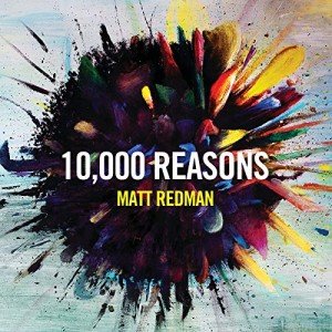 10,000 Reasons (Live) - Bless The Lord