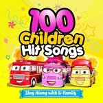 B-Family's 100 Sing-Along Children's Hit Songs