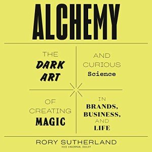 Alchemy: Unlocking Magic in Brands and Business