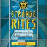 Strange Rites: Exploring New Religions in Modernity