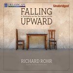 Falling Upward: A Guide to Life's Journey