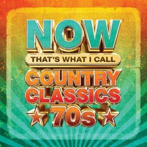 NOW That's What I Call 70s Country Classics