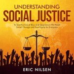 Social Justice: Equitable Change in Society