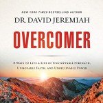 Overcomer: Unstoppable Strength and Unmovable Faith
