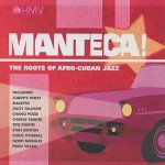 Afro-Cuban Jazz: Manteca! Streaming Experience