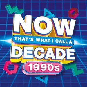 NOW That's What I Call A Decade 1990s