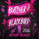 Butcher & Blackbird: The Ruinous Love Trilogy