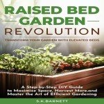 Elevated Garden Beds: DIY Guide for Success