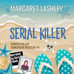 Almost a Serial Killer: Humorous Mystery Thriller