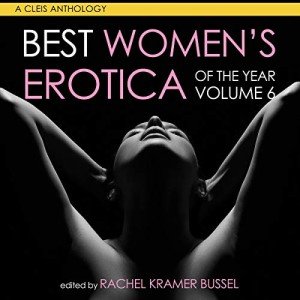 Best Women's Erotica of the Year: Volume 6