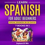 Master Spanish: 7 Books for Adult Beginners