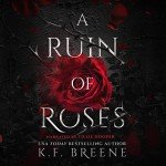 A Ruin of Roses: Dark Fairytales Volume 1