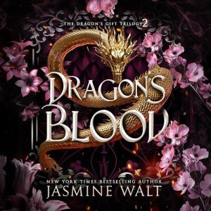 Dragon's Blood: Book 2 of The Dragon's Gift