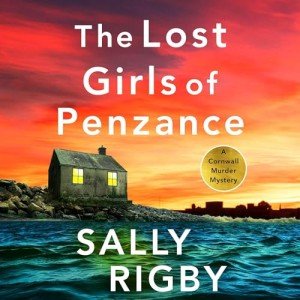 Lost Girls of Penzance: Cornwall Murder Mystery