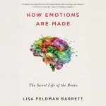 The Secret Life of Emotions in the Brain