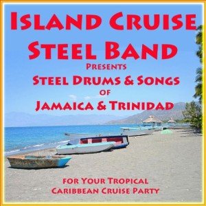 Tropical Steel Drums: Caribbean Party Music Collection