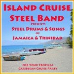 Tropical Steel Drums: Caribbean Party Music Collection