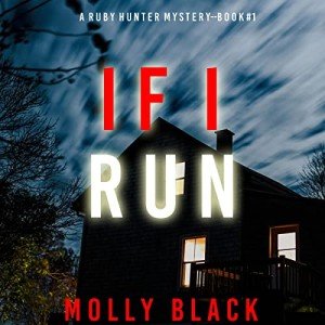 If I Run: Ruby Hunter FBI Thriller 1