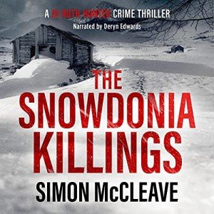 Snowdonia Killings: DI Ruth Hunter Thriller 1