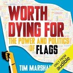 Flags: Power, Politics, and Their Impact
