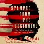 Stamped from the Beginning: History of Racism