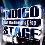 Indigo Stage Volume 1: Emerging K-Pop Music