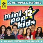 Mini Pop Kids 12: Ultimate Music Collection
