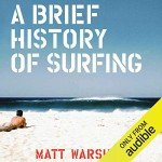 Surfing: A Quick Dive into Its History