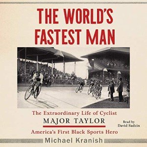 Major Taylor: America's First Black Sports Hero