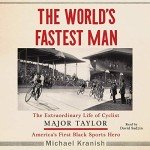 Major Taylor: America's First Black Sports Hero