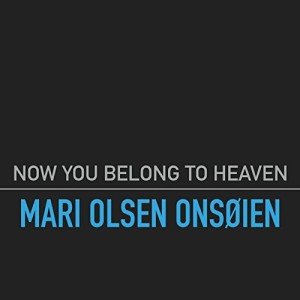 Now You Belong to Heaven: Stream Anytime