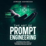 Mastering Prompt Engineering for ChatGPT Success