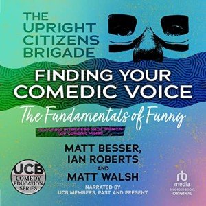 Discovering Your Comedic Voice: UCB Series