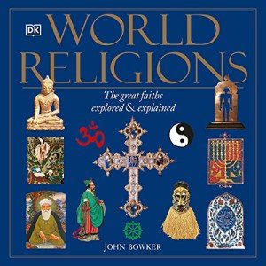 World Religions: Discovering Great Faiths Together