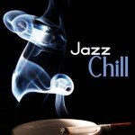 Jazz Chill: Smooth Lounge and Bar Tunes