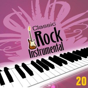 Classic Rock Instrumentals Volume 20 Playlist