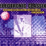 Electronic Classix: Top European Synth-Core Hits