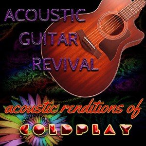 Coldplay Acoustic Covers: Streaming Music Collection