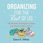 Streamline Your Space: 100 Strategies for Order