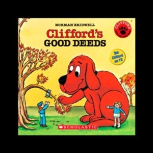 Clifford's Good Deeds - Classic Storybook Adventure