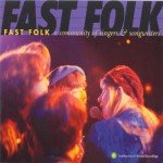 Fast Folk: Singers and Songwriters Unite