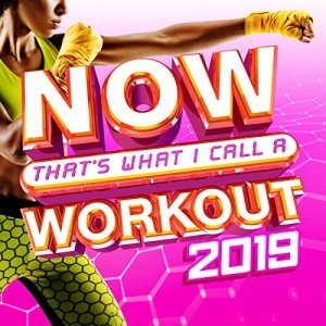 NOW That's What I Call Workout Hits 2019