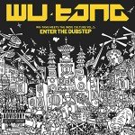 Wu-Tang Meets the Indie Culture Vol. 2: Enter the Dubstep [Explicit]