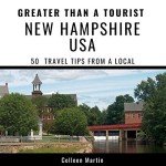 Local Insights: 50 Tips for New Hampshire Travelers